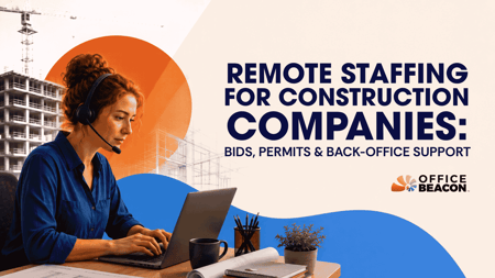 Remote Staffing for Construction Companies Bids, Permits & Back-Office Support
