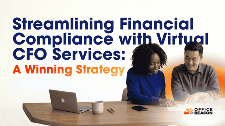 Streamlining Financial Compliance with Virtual CFO Services A Winning Strategy
